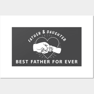 father & daughter best father for ever Posters and Art